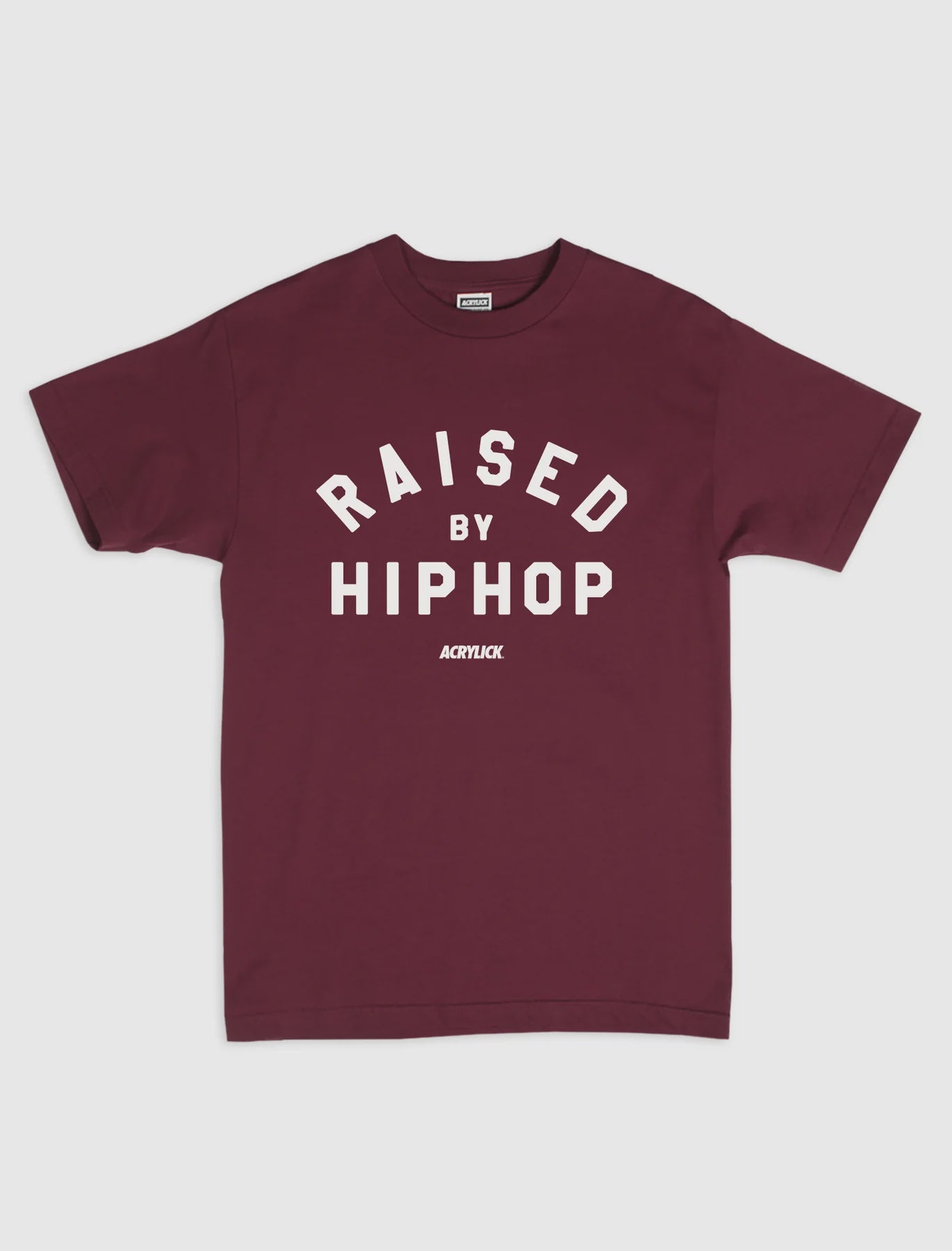 Acrylick Raised by Hip Hop Tee Burgundy